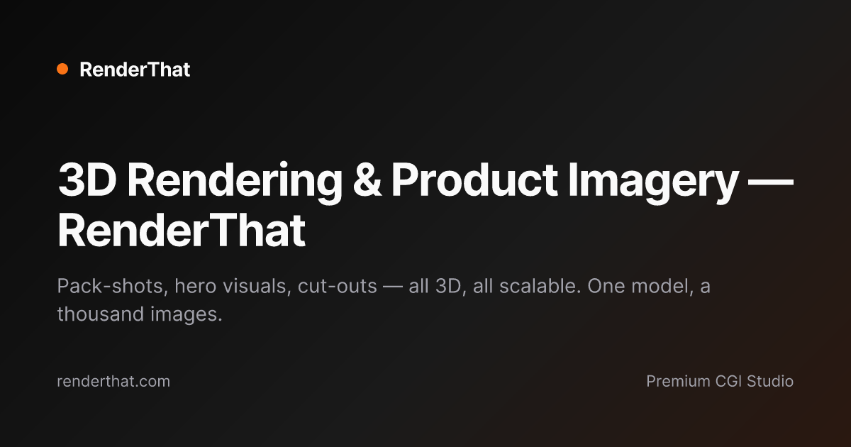 3D Rendering & Product Imagery — RenderThat